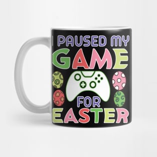 I Paused My Game for Easter Mug